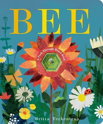 Abeille : Livre d'images à feuilleter - Bee: A Peek-Through Board Book