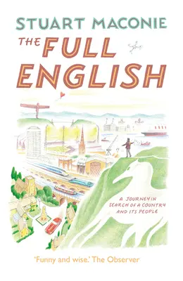 L'anglais intégral : Un voyage à la recherche d'un pays et de ses habitants - The Full English: A Journey in Search of a Country and Its People