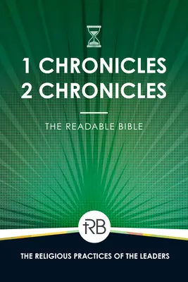 La Bible à lire : 1 & 2 Chroniques - The Readable Bible: 1 & 2 Chronicles