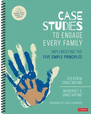 Études de cas pour impliquer chaque famille : La mise en œuvre des cinq principes simples - Case Studies to Engage Every Family: Implementing the Five Simple Principles