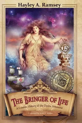 Le porteur de vie : Une histoire cosmique du divin féminin - The Bringer of Life: A Cosmic History of the Divine Feminine