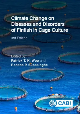 Le changement climatique et les maladies et troubles des poissons élevés en cage - Climate Change on Diseases and Disorders of Finfish in Cage Culture