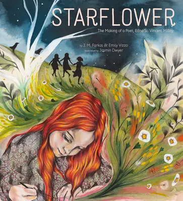 Starflower : La formation d'un poète, Edna St. Vincent Millay - Starflower: The Making of a Poet, Edna St. Vincent Millay