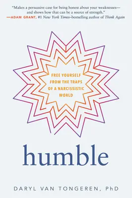 Humble : Se libérer des pièges d'un monde narcissique - Humble: Free Yourself from the Traps of a Narcissistic World