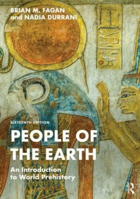 Les peuples de la terre : Une introduction à la préhistoire mondiale - People of the Earth: An Introduction to World Prehistory