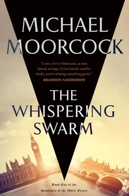 L'Essaim Chuchotant : Le premier livre du Sanctuaire des Frères Blancs - The Whispering Swarm: Book One of the Sanctuary of the White Friars