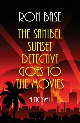 Le détective du coucher de soleil de Sanibel va au cinéma - The Sanibel Sunset Detective Goes to the Movies