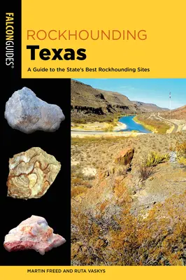 Rockhounding Texas : Un guide des meilleurs sites d'escalade de l'État - Rockhounding Texas: A Guide to the State's Best Rockhounding Sites