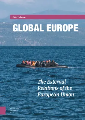 L'Europe globale : Les relations extérieures de l'Union européenne - Global Europe: The External Relations of the European Union