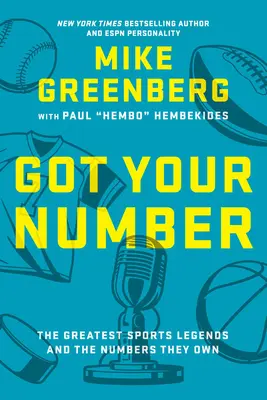 Got Your Number : Les plus grandes légendes du sport et les numéros qu'elles possèdent - Got Your Number: The Greatest Sports Legends and the Numbers They Own