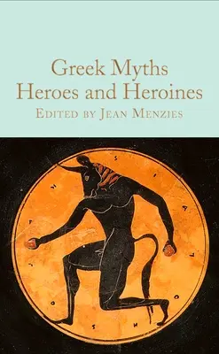Mythes grecs : Héros et héroïnes - Greek Myths: Heroes and Heroines