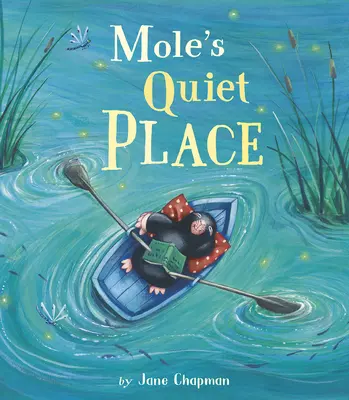 L'endroit tranquille de la taupe - Mole's Quiet Place