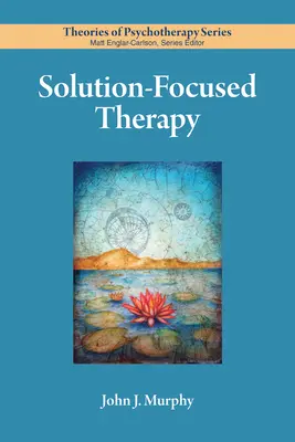 La thérapie centrée sur la solution - Solution-Focused Therapy