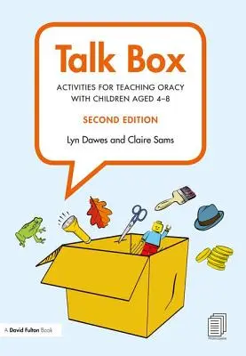 Talk Box : Activités pour enseigner l'oralité aux enfants âgés de 4 à 8 ans - Talk Box: Activities for Teaching Oracy with Children Aged 4-8