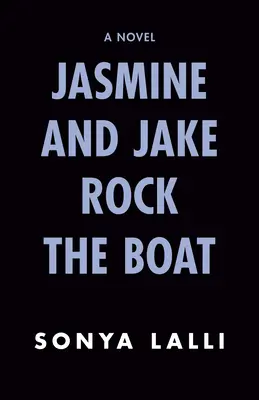 Jasmine et Jake font bouger les choses - Jasmine and Jake Rock the Boat