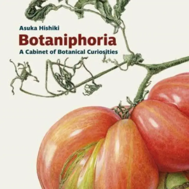 Botaniphoria : Un cabinet de curiosités botaniques - Botaniphoria: A Cabinet of Botanical Curiosities