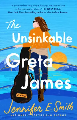 L'insubmersible Greta James - The Unsinkable Greta James