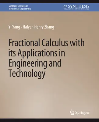 Le calcul fractionnaire et ses applications en ingénierie et en technologie - Fractional Calculus with Its Applications in Engineering and Technology