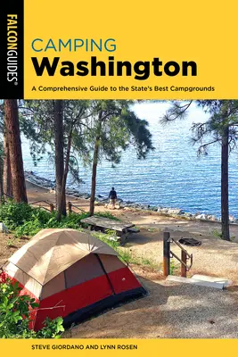 Camping Washington : Un guide complet des meilleurs terrains de camping de l'État - Camping Washington: A Comprehensive Guide to the State's Best Campgrounds