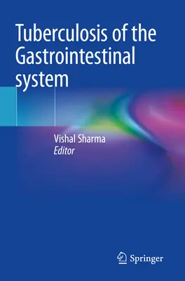 Tuberculose du système gastro-intestinal - Tuberculosis of the Gastrointestinal System