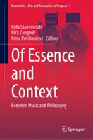 De l'essence et du contexte : Entre musique et philosophie - Of Essence and Context: Between Music and Philosophy