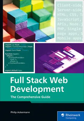 Développement Web à pile complète : Le guide complet - Full Stack Web Development: The Comprehensive Guide