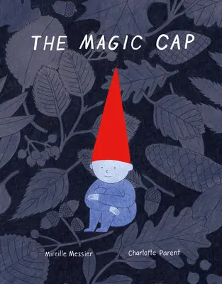 Le bonnet magique - The Magic Cap