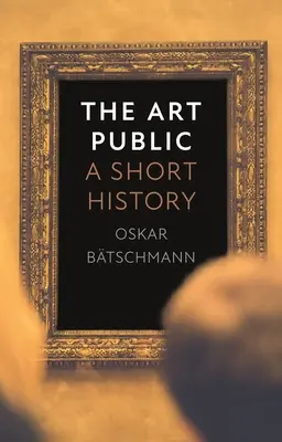 Le public de l'art : Une brève histoire - The Art Public: A Short History