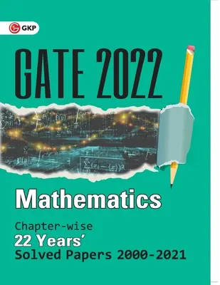 GATE 2022 - Mathématiques - 22 ans Papiers résolus par chapitre (2000-2021) - GATE 2022 Mathematics - 22 Years Chapter-wise Solved Papers 2000-2021