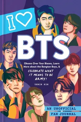 J'aime Bts : Un journal de fans non officiel - I Love Bts: An Unofficial Fan Journal