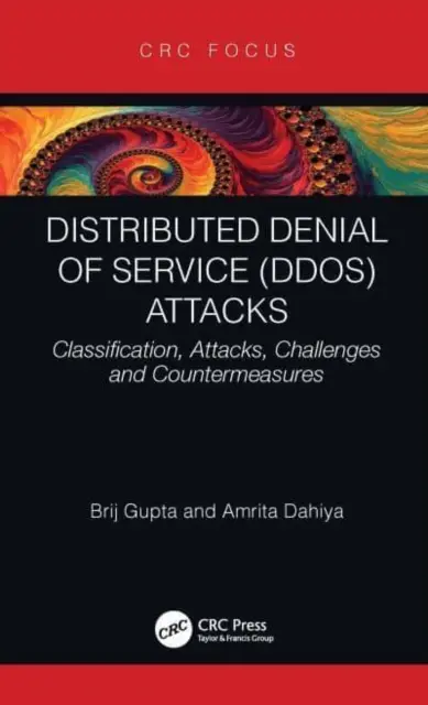 Attaques par déni de service distribué (DDoS) : Classification, attaques, défis et contre-mesures - Distributed Denial of Service (DDoS) Attacks: Classification, Attacks, Challenges and Countermeasures