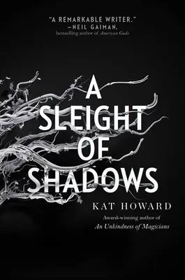 Un jeu d'ombres - A Sleight of Shadows