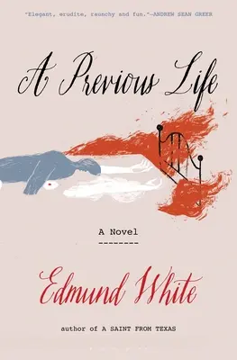 Une vie antérieure : Un autre roman posthume - A Previous Life: Another Posthumous Novel