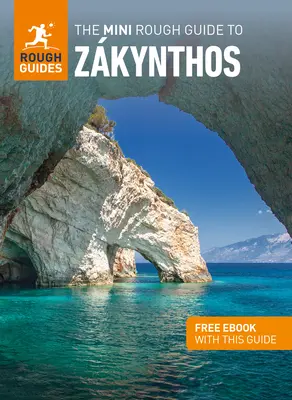 The Mini Rough Guide to Zkynthos (Guide de voyage avec Free Ebook) - The Mini Rough Guide to Zkynthos (Travel Guide with Free Ebook)