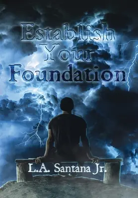 Établissez vos fondations - Establish Your Foundation