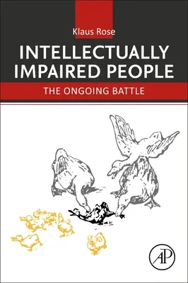 Les personnes souffrant de déficience intellectuelle : La bataille en cours - Intellectually Impaired People: The Ongoing Battle