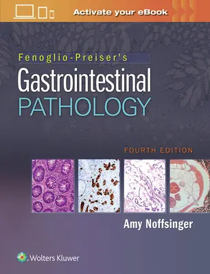Pathologie gastro-intestinale de Fenoglio-Preiser - Fenoglio-Preiser's Gastrointestinal Pathology
