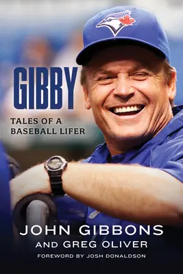 Gibby : Histoires d'un passionné de base-ball - Gibby: Tales of a Baseball Lifer