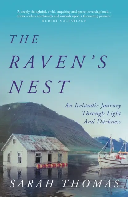 Nid de corbeau - Un voyage islandais à travers la lumière et l'obscurité (Thomas Sarah (auteur)) - Raven's Nest - An Icelandic Journey Through Light and Darkness (Thomas Sarah (author))