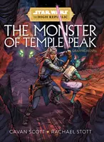 Star Wars : La Haute République - Le Monstre de Temple Peak - Star Wars: The High Republic - The Monster Of Temple Peak