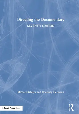 Réaliser le documentaire - Directing the Documentary