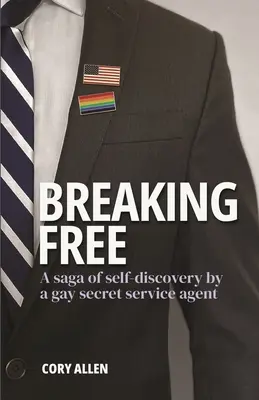 Se libérer : La saga de la découverte de soi d'un agent des services secrets homosexuel - Breaking Free: A saga of self-discovery by a gay Secret Service agent