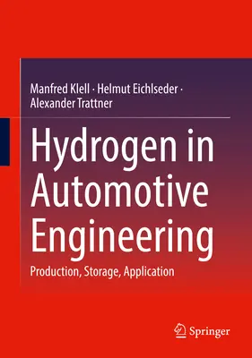 L'hydrogène dans l'ingénierie automobile : Production, stockage, application - Hydrogen in Automotive Engineering: Production, Storage, Application