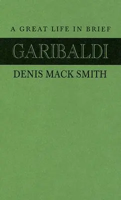 Garibaldi : une grande vie en bref - Garibaldi: A Great Life in Brief