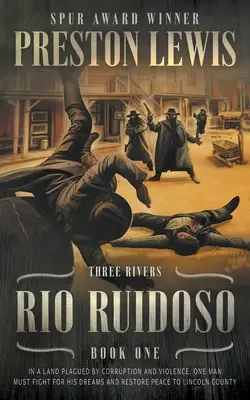 Rio Ruidoso : Three Rivers Book One : série western historique - Rio Ruidoso: Three Rivers Book One: Historical Western Series