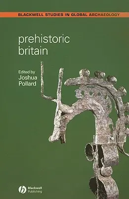 La Grande-Bretagne préhistorique - Prehistoric Britain