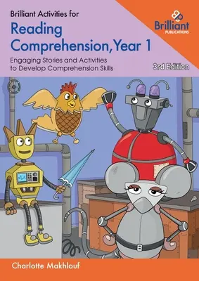 Brilliant Activities for Reading Comprehension, Year 1 : Histoires captivantes et activités pour développer les capacités de compréhension - Brilliant Activities for Reading Comprehension, Year 1: Engaging Stories and Activities to Develop Comprehension Skills