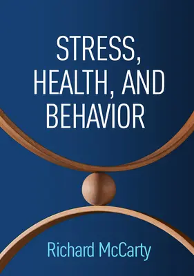 Stress, santé et comportement - Stress, Health, and Behavior