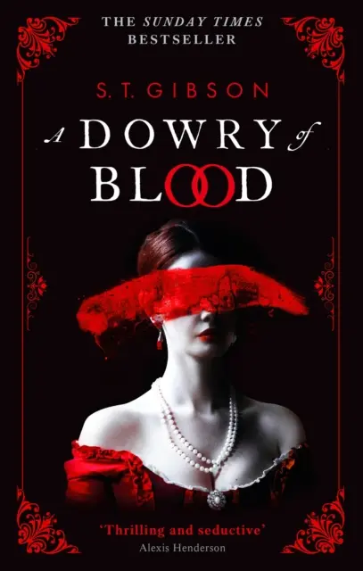 La dot du sang - LE BESTSELLER GOTHIQUE DU DIMANCHE TIMES - Dowry of Blood - THE GOTHIC SUNDAY TIMES BESTSELLER