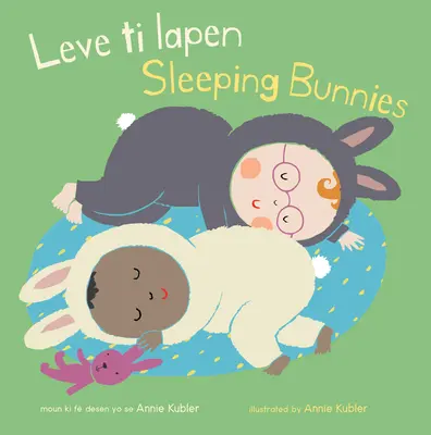 Leve Ti Lapen/Les lapins qui dorment - Leve Ti Lapen/Sleeping Bunnies